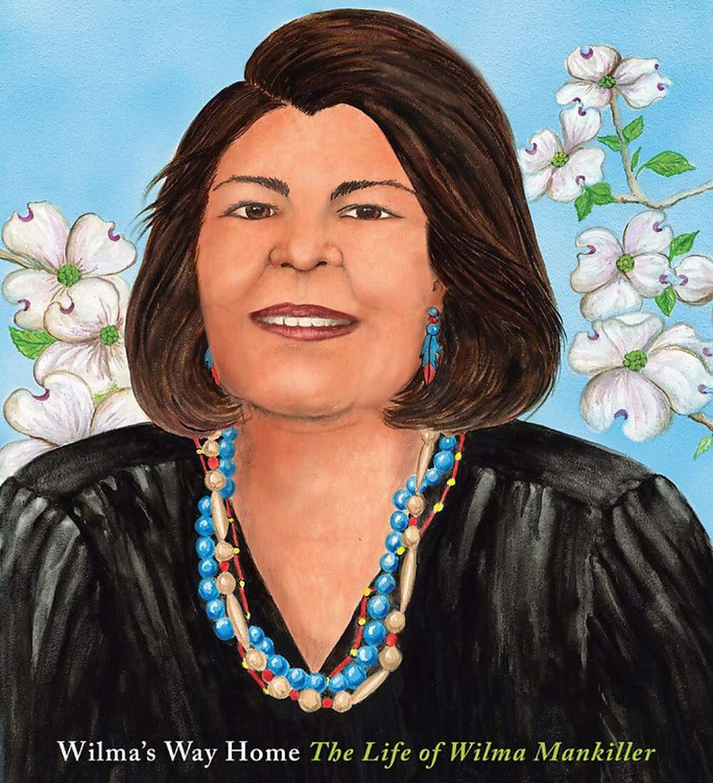 Wilmas Way Home: The Life of Wilma Mankiller