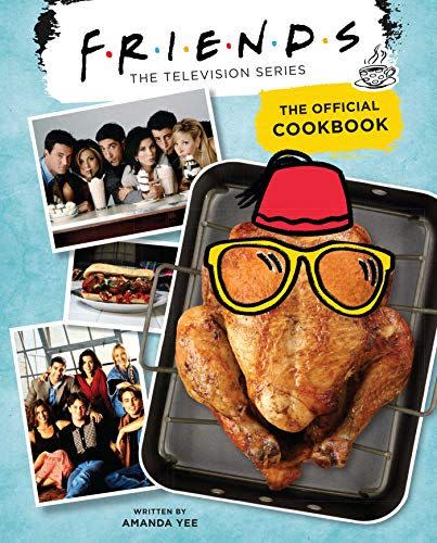 25) Friends: The Official Cookbook