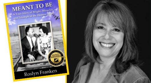 Guest speaker Roslyn Franken, author of "Meant to Be: A True Story of Might, Miracles, and Triumph of the Human Spirit" will be presenting from her book that features her parents.