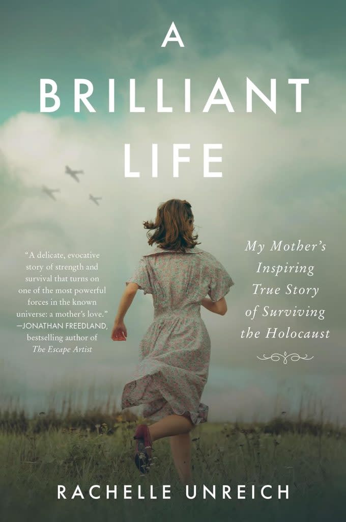 Rachelle Unreich shares Mira’s story in the new book “A Brilliant Life: My Mother’s Inspiring True Story of Surviving the Holocaust”