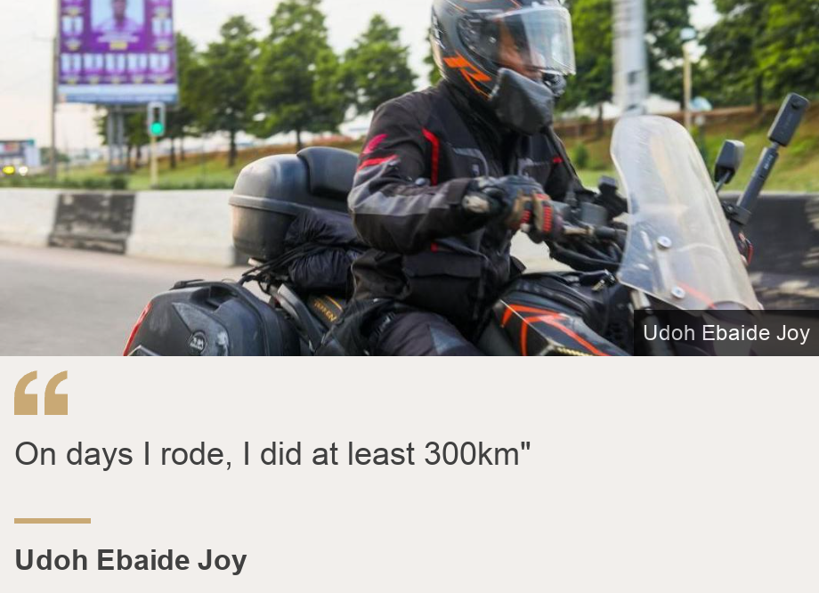 "On the days I cycled, I did at least 300km""Source: Udoh Ebaide Joy, Source Description: , Image: Udoh Ebaide Joy on a bike