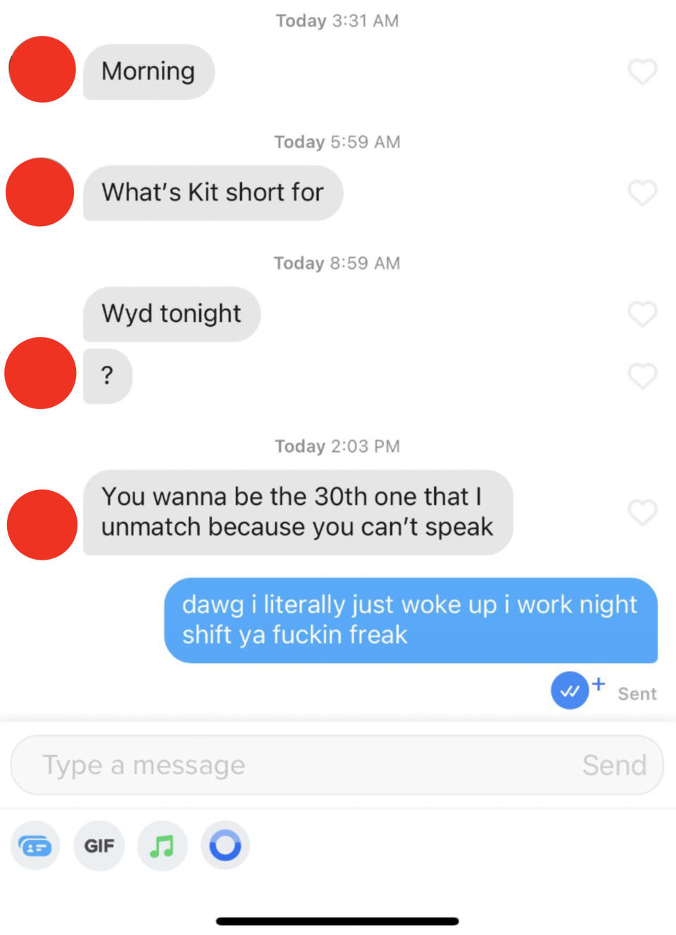 "You wanna be the 30th one that I unmatch because you can't speak"