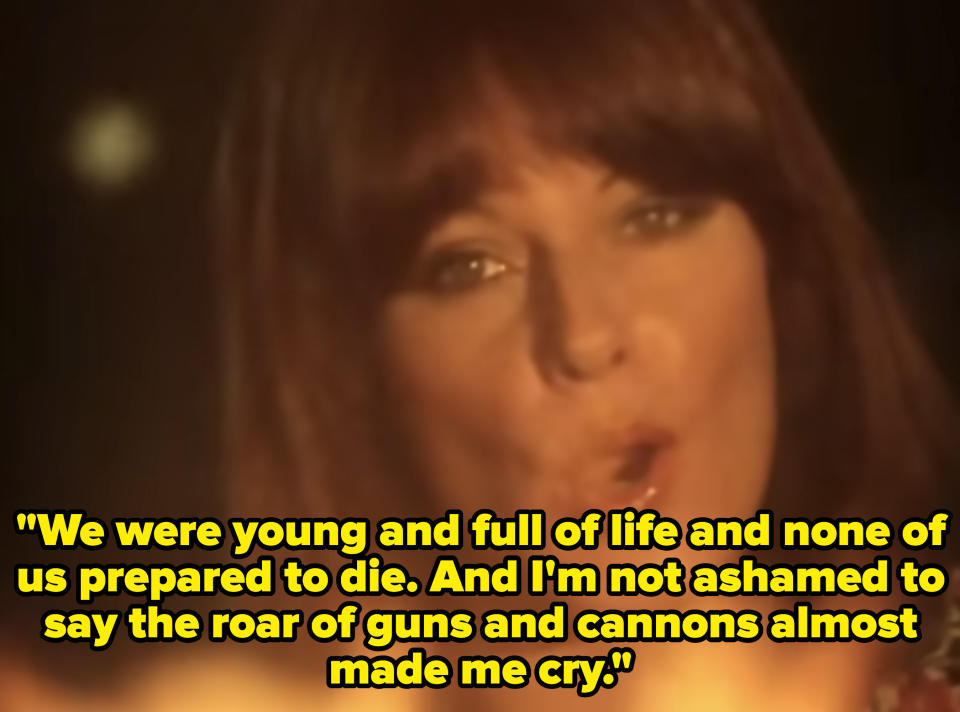 ABBA singing "Fernando" with the lyrics, "We were young and full of life and none of us prepared to die. And I'm not ashamed to say the roar of guns and cannons almost made me cry"