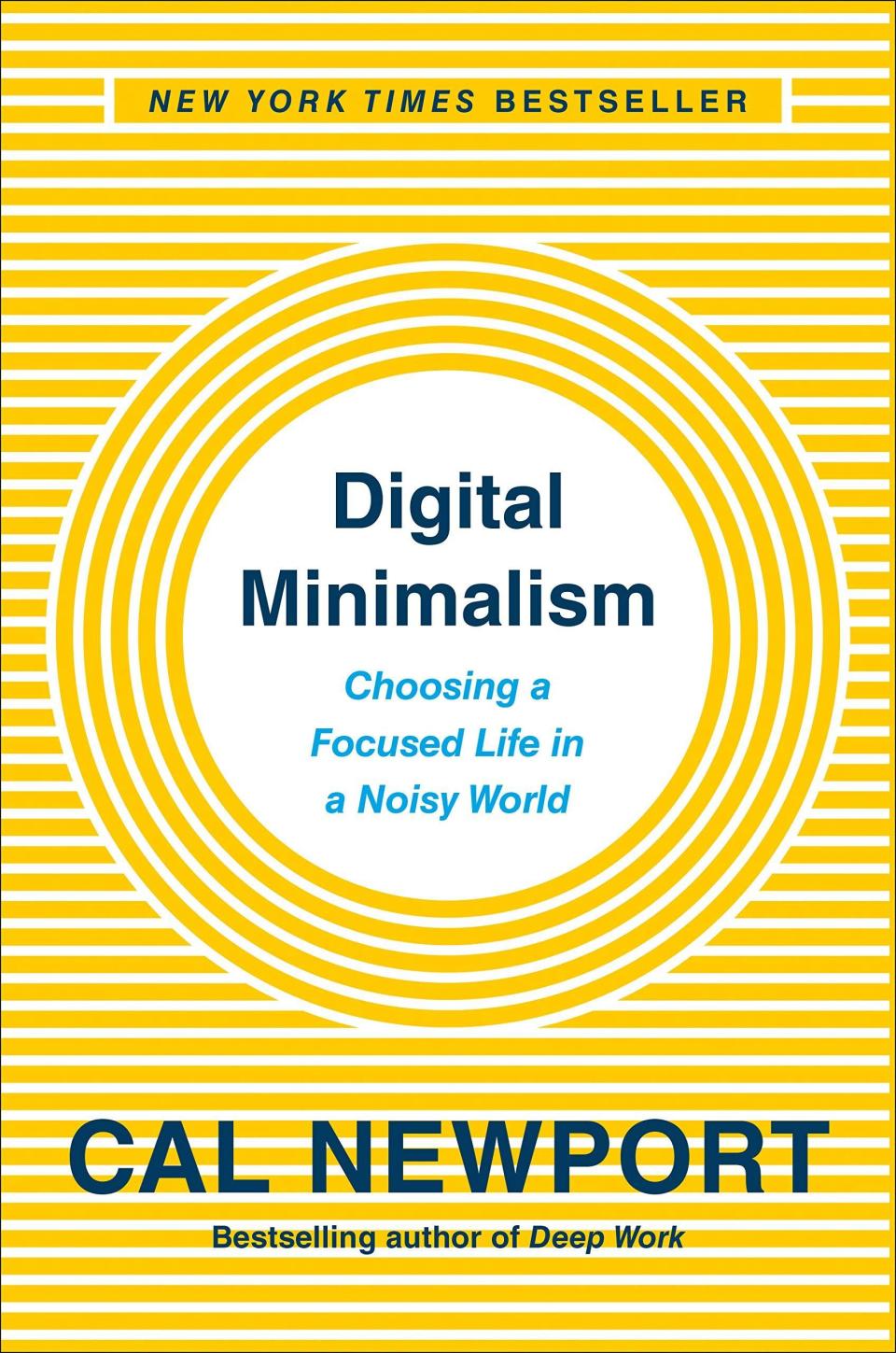 4) ‘Digital Minimalism: Choosing a Focused Life in a Noisy World’ by Cal Newport