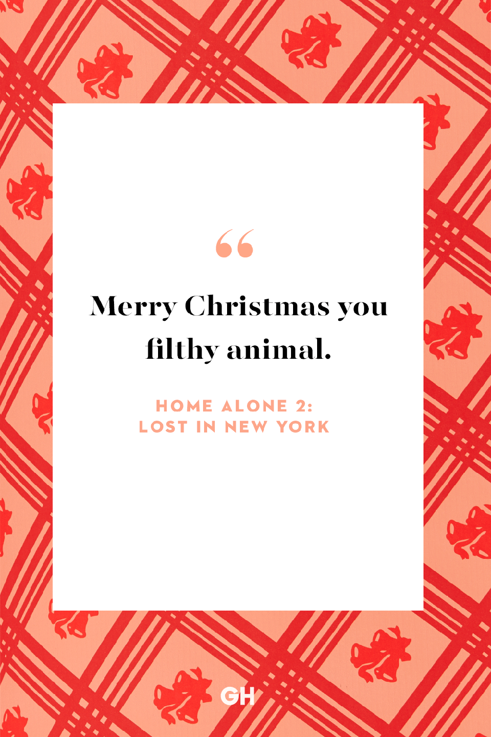 <p>Merry Christmas you filthy animal.</p>