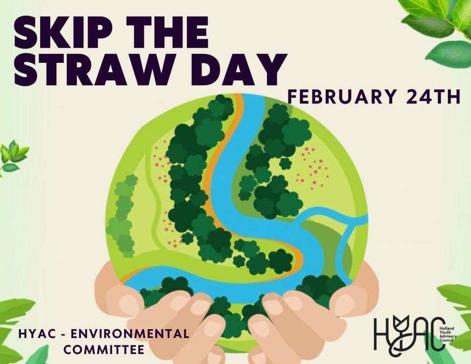 National Skip the Straw Day was established by high school students from Whitehall, Michigan, in 2017.