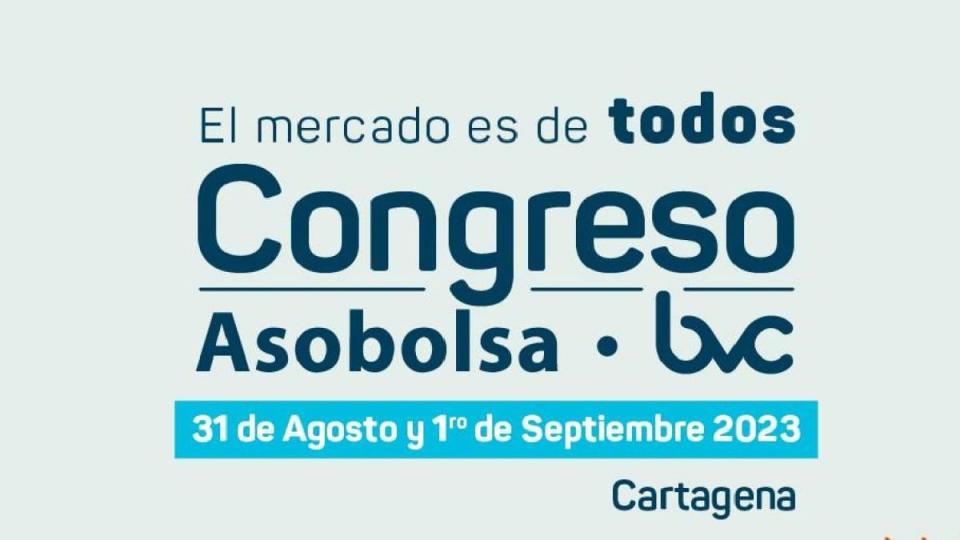 El Congreso de Asobolsa y la bvc se realizará los días 31 de agosto y 1 de septiembre.