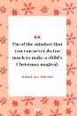 <p>I'm of the mindset that you can never do too much to make a child's Christmas magical.</p>