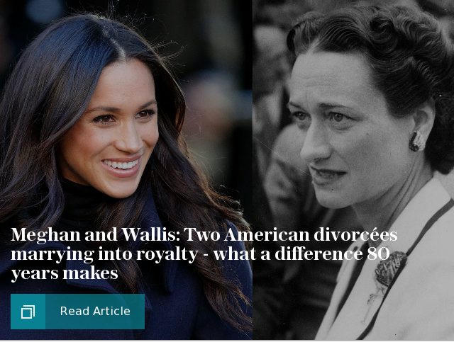 Meghan and Wallis: Two American divorcées marrying into royalty - what a difference 80 years makes