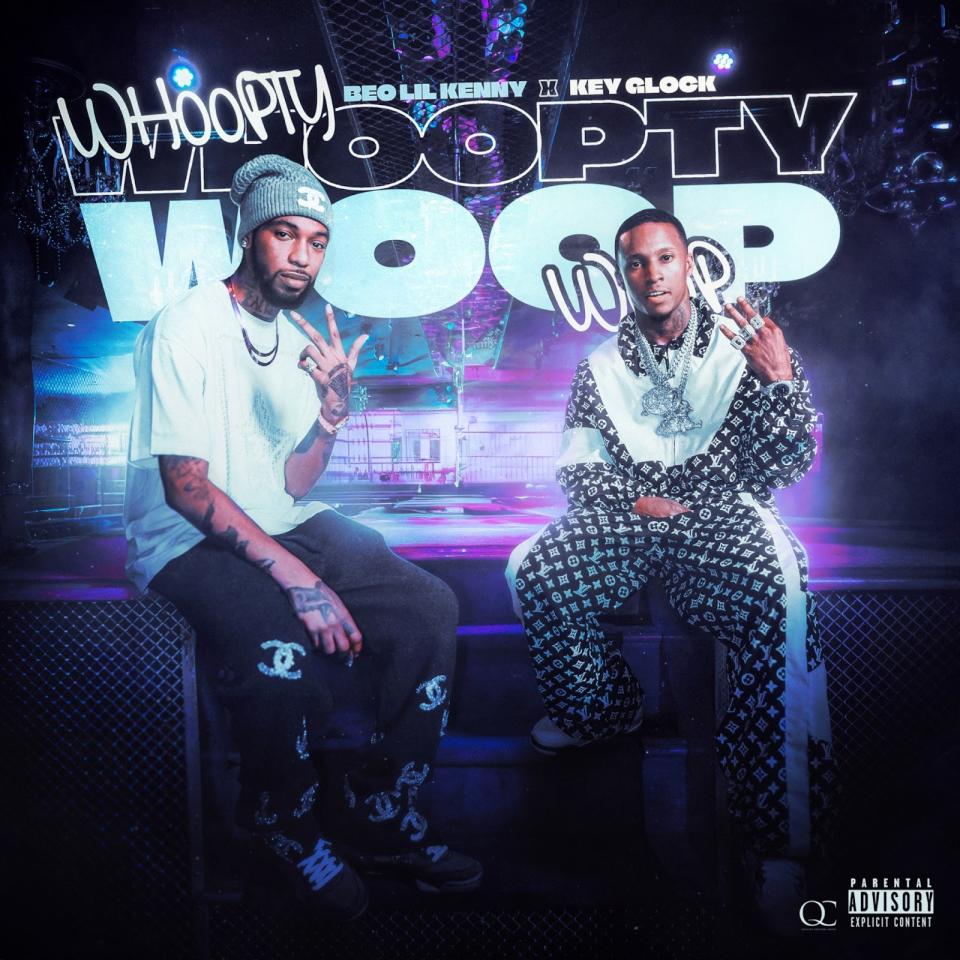 BEO Lil Kenny and Key Glock &quot;Whoopty Woop&quot; Cover Art