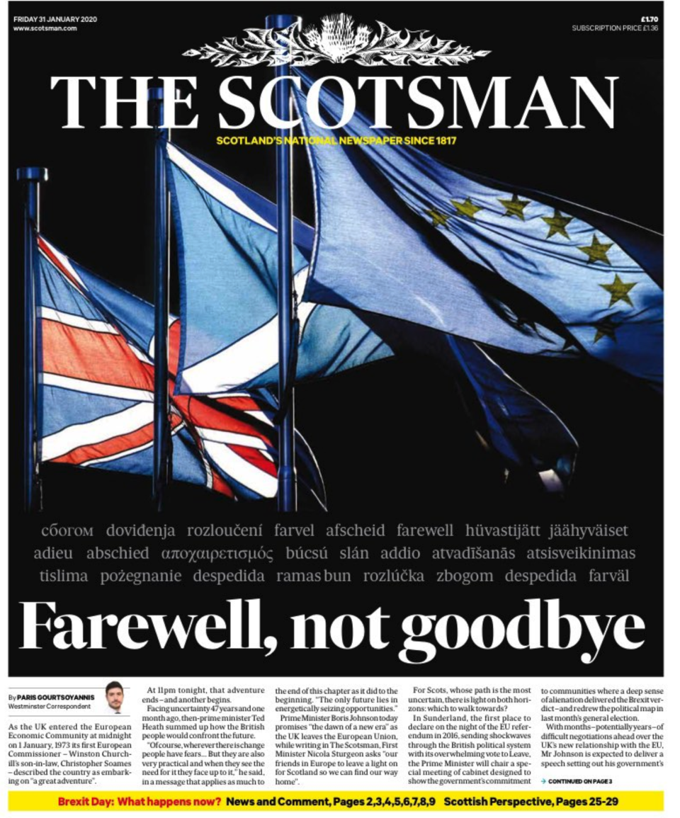 The Scotsman says "farewell, not goodbye" with a Scottish flag between the Union Jack and the EU flag.