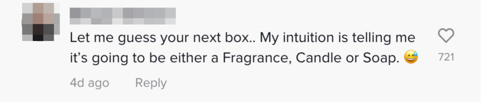 A comment saying "Let me guess you next box, my intuition is telling me it's going to be either a fragrance, candle, or soap"