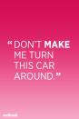 <p>"Time out, taking things away, telling the other parent, and other threats are often default discipline techniques. But when a parent sets a limit, they should always be prepared to follow through, so don't threaten anything you won't <em>actually</em> do, like turn the car around on a vacation," Kornblum says. "In fact, setting a limit and not following through may actually serve to maintain rather than decrease challenging behavior."</p><p><strong>RELATED: <a href="https://www.redbookmag.com/life/mom-kids/a43578/stay-at-home-mom-survey/" rel="nofollow noopener" target="_blank" data-ylk="slk:The Mom Gig;elm:context_link;itc:0;sec:content-canvas" class="link ">The Mom Gig</a></strong><br></p>