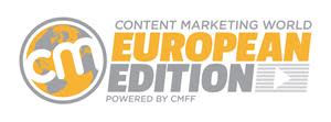 The Content Marketing Institute (CMI) in partnership with Content Marketing Fast Forward (CMFF) in Amsterdam is pleased to announce Content Marketing World, The European Edition.