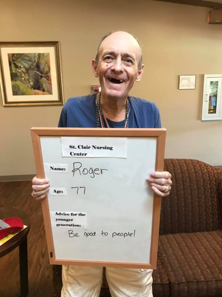 Roger just wants everyone to be good (Picture: St. Clair Nursing Center)