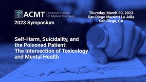 The American College of Medical Toxicology (ACMT) is pleased to present a full-day symposium exploring the intersection of medical toxicology and mental health. Lead by distinguished experts in Medical Toxicology, Psychiatry, Psychology, Medical Ethics, Emergency Medicine, the event, titled “Self-Harm, Suicidality, and the Poisoned Patient: The Intersection of Toxicology and Mental Health,” will take place on Thursday, March 30, 2023 at the San Diego Marriott La Jolla. This activity precedes ACMT’s 2023 Annual Scientific Meeting, a three-day conference taking place at the same location.