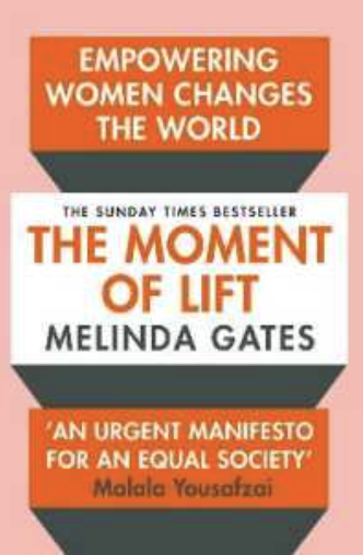 PHOTO: Kinokuniya. The Moment of Lift: How Empowering Women Changes the World by Melinda Gates