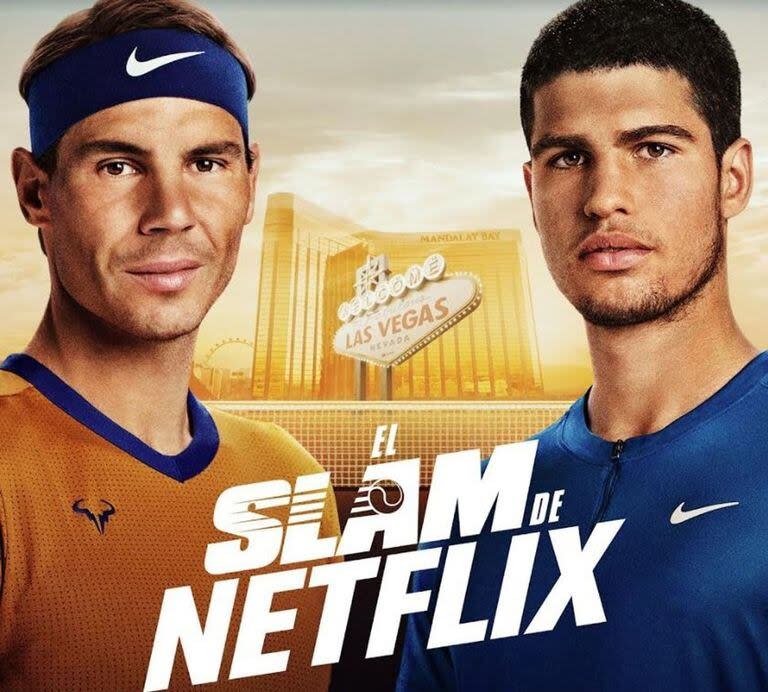 Una de las promociones del partido entre Rafael Nadal y Carlos Alcaraz que Netflix transmitirá en vivo el 3 de marzo