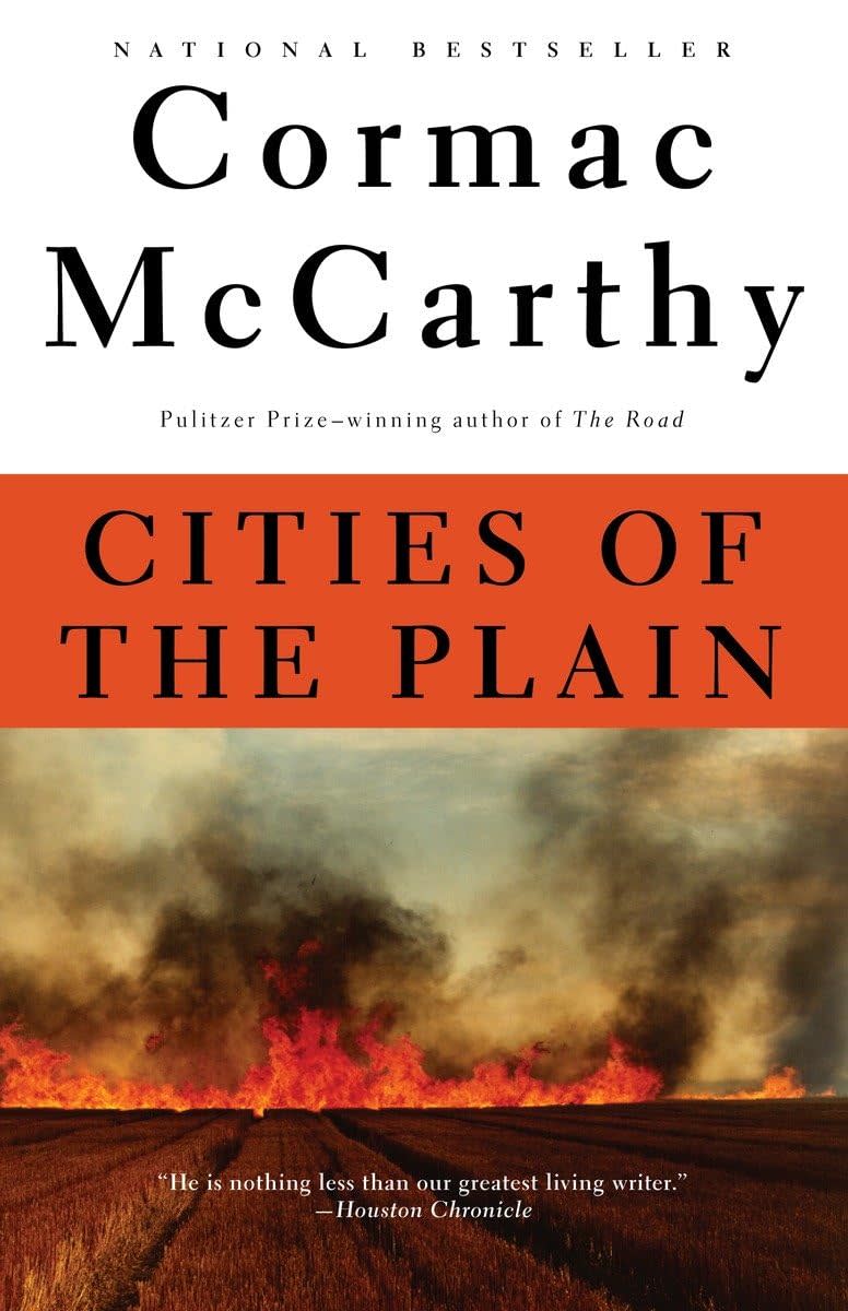 "Cities of the Plain" by Cormac McCarthy.