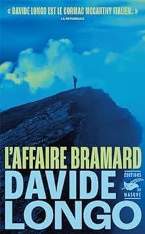 « L’affaire Bramard » de Davide Longo