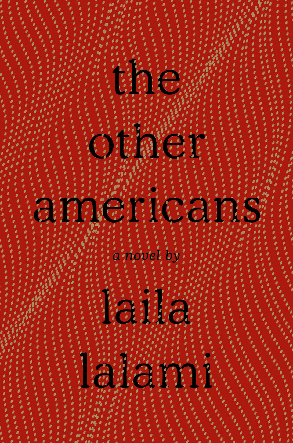 This cover image released by Pantheon shows "The Other Americans," by Laila Lalami. The novel is among this year’s finalists for the 70th annual National Book Awards. The winners will be announced Nov. 20 at a benefit dinner presented by the National Book Foundation in New York. (Pantheon via AP)