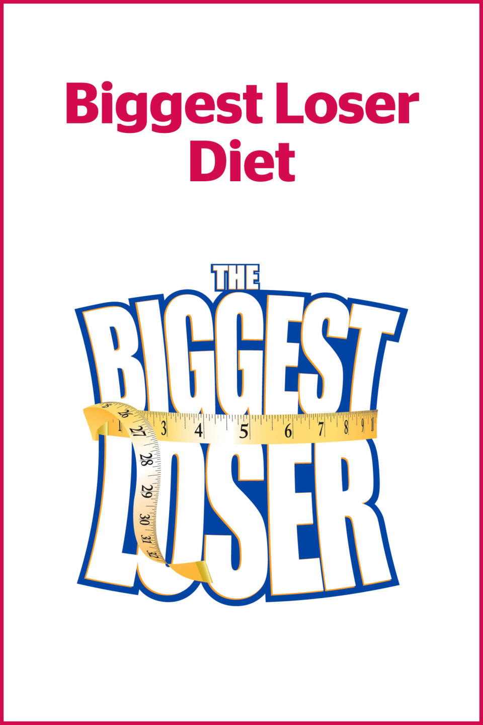 17) Biggest Loser Diet