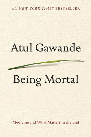<em>Being Mortal</em> by Atul Gawande
