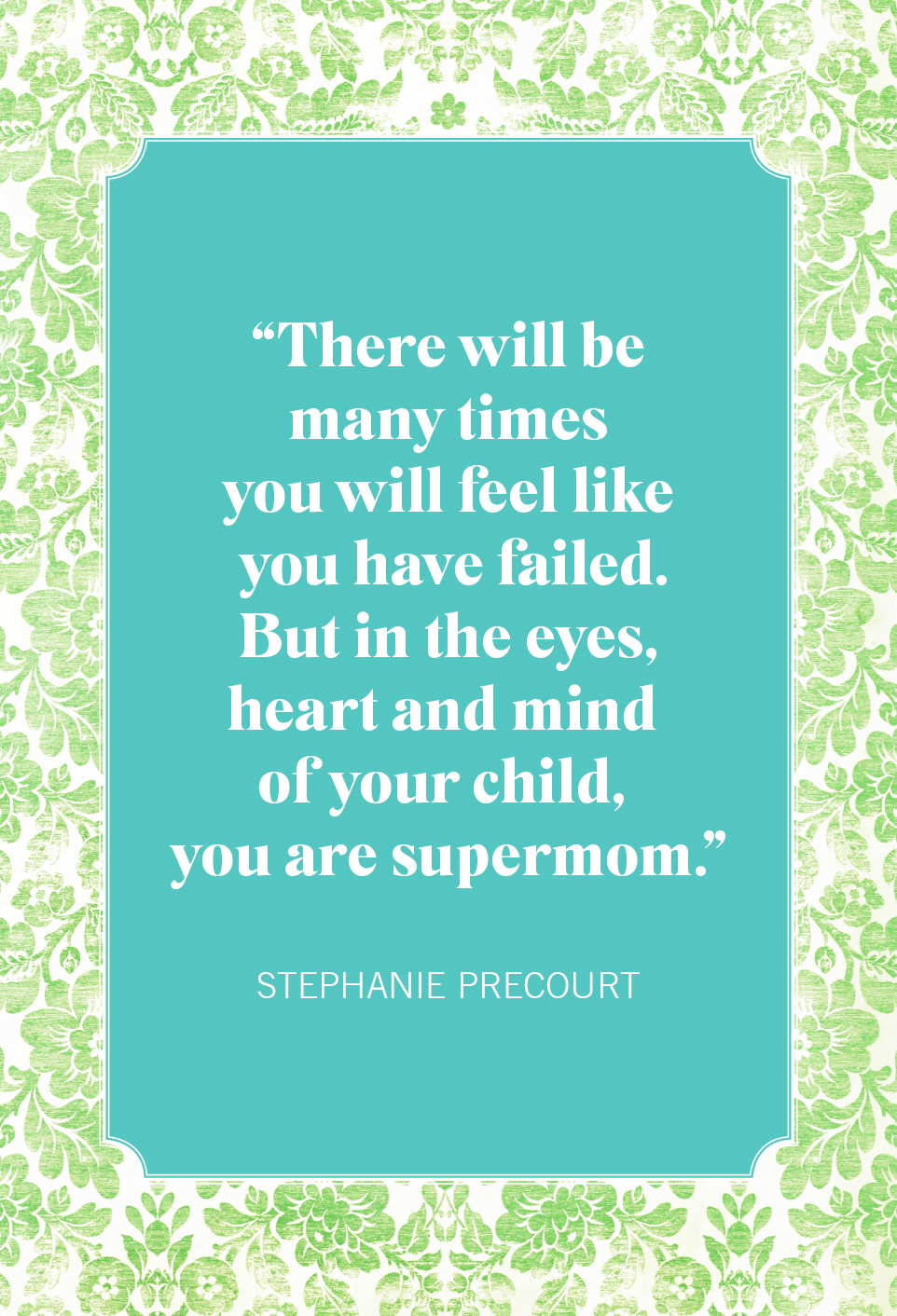 mothers day quotes stephanie precourt