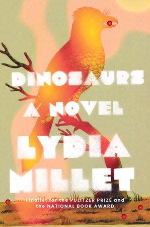 "Dinosaurs," by Lydia Millet.