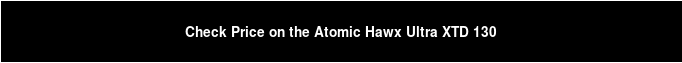 Check Price on the Atomic Hawx Ultra XTD 130