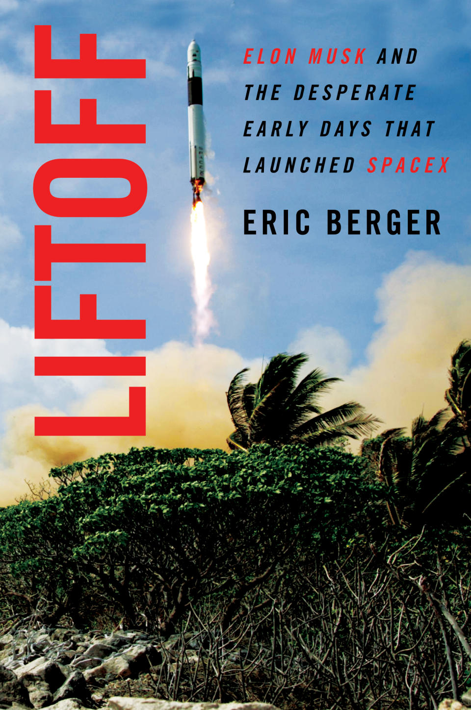 Liftoff by Eric Berger