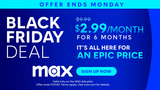 The Max Black Friday deal drops your streaming bill to the price of a latte  — a 70% discount!