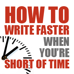 How to Write Faster When You Are Short of Time image how to write faster when short of time