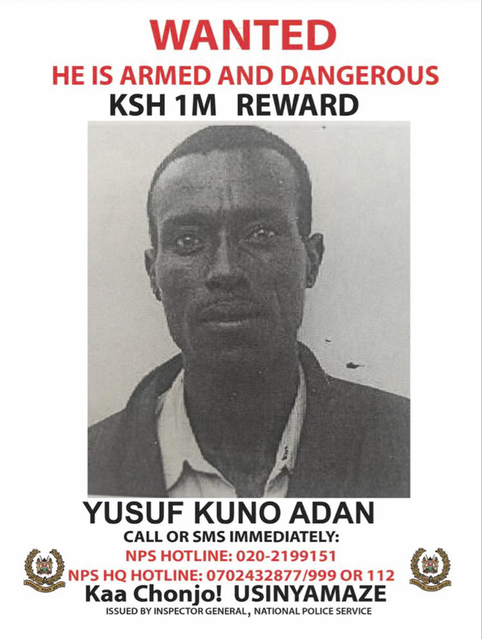 This photo shows a wanted poster issued by Kenya's National Police Service on Saturday, Nov. 24, 2018 showing Yusuf Kuno Adan who is wanted in connection with the kidnapping of 23-year-old Italian volunteer Silvia Costanza Romano in Kenya. Kenyan police have identified three suspects in the kidnapping of the Italian woman and are offering a reward of one million shillings ($9,750) for information leading to their arrest. Swahili reads "Be alert, don't stay quiet". (Kenya National Police Service via AP)