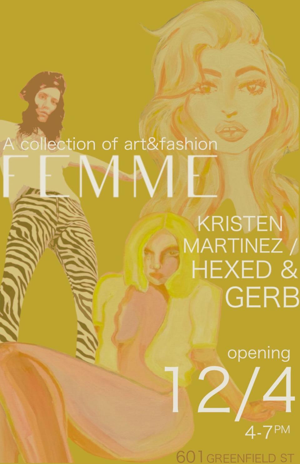 An opening for the "Femme" art and fashion show is Dec. 4.