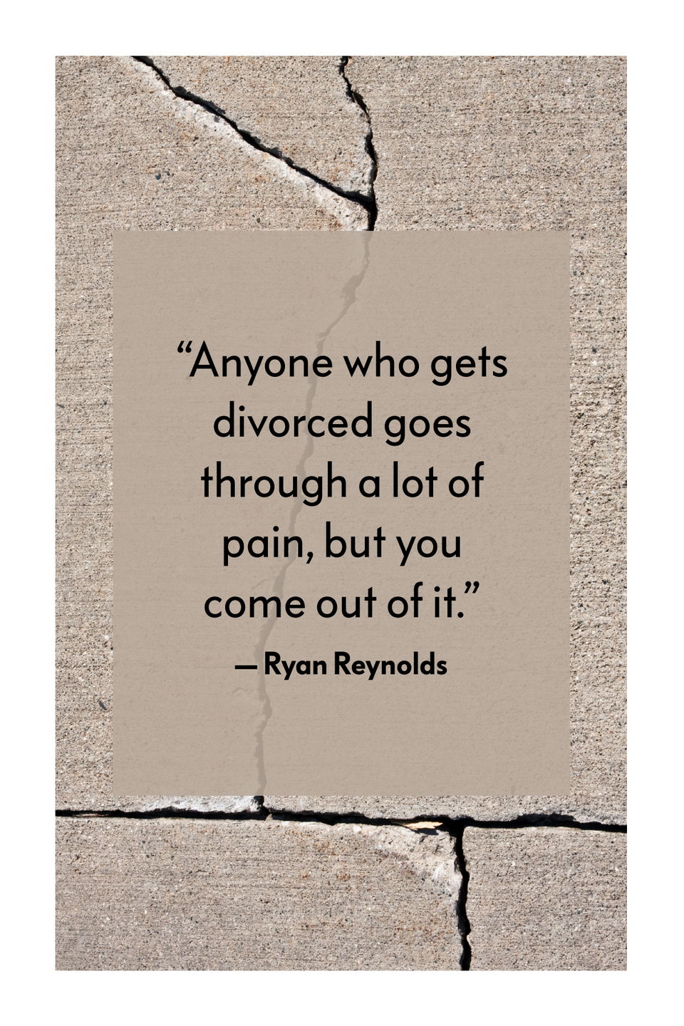35 Empowering Quotes About Divorce to Help You Get Through
