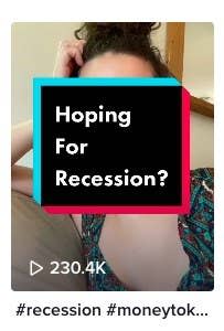 Screenshot from a TikTok that has text that says "Hoping for Recession?"