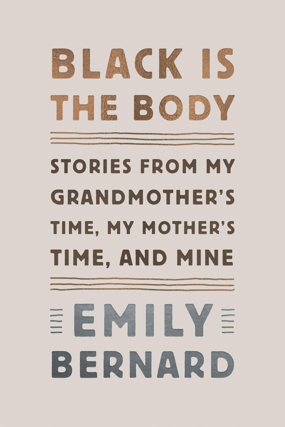 Black Is the Body by Emily Bernard