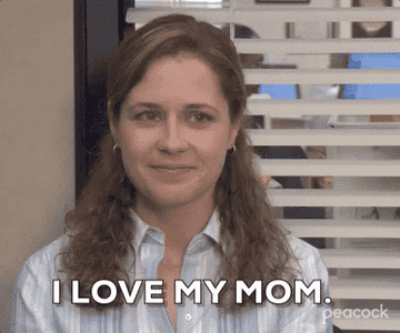 Pam Beesly, from 'The Office', smiling at camera with a caption "I LOVE MY MOM."