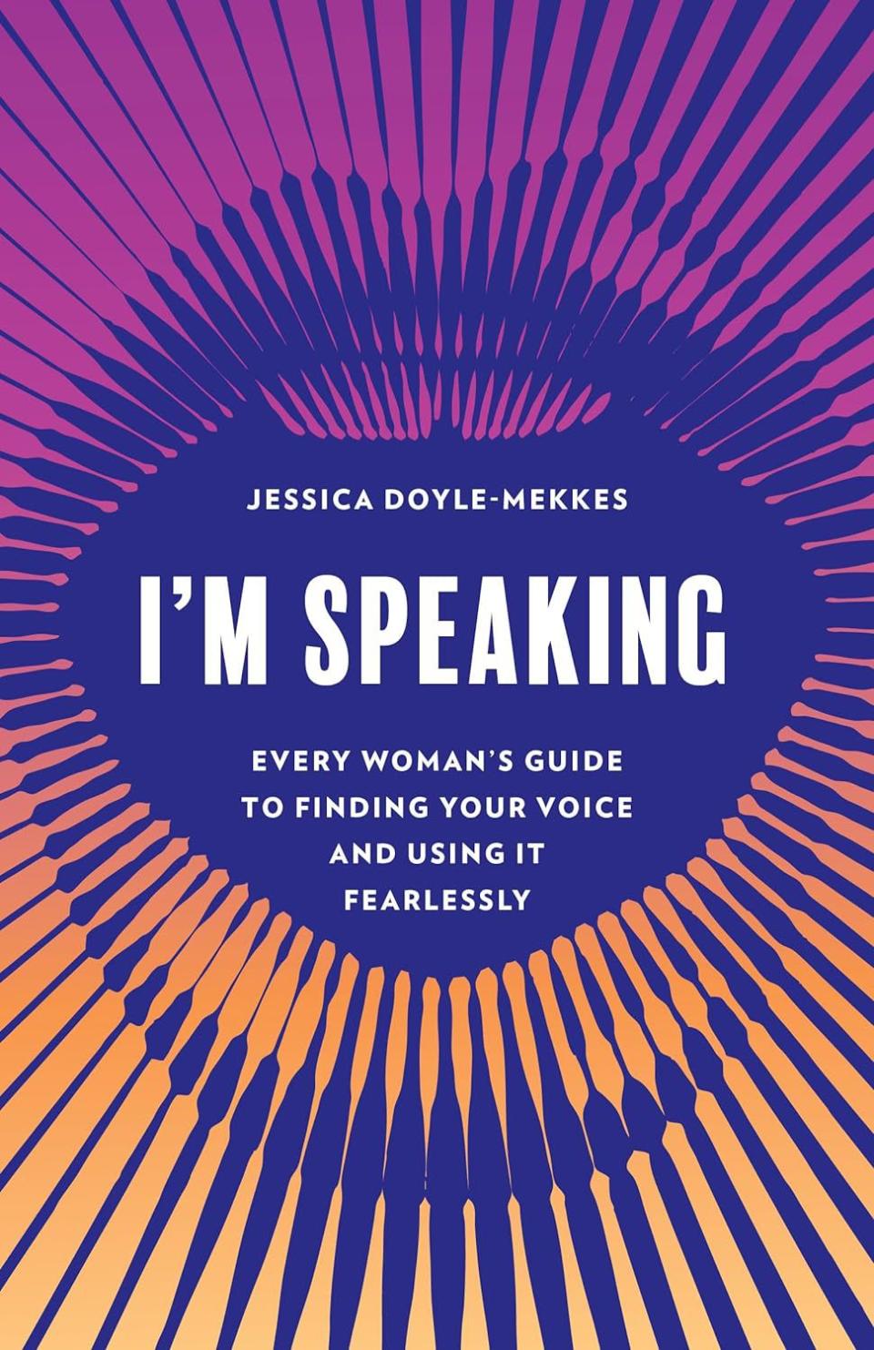 The book cover of I'm Speaking: Words of Strength and Wisdom from Vice President Kamala Harris.