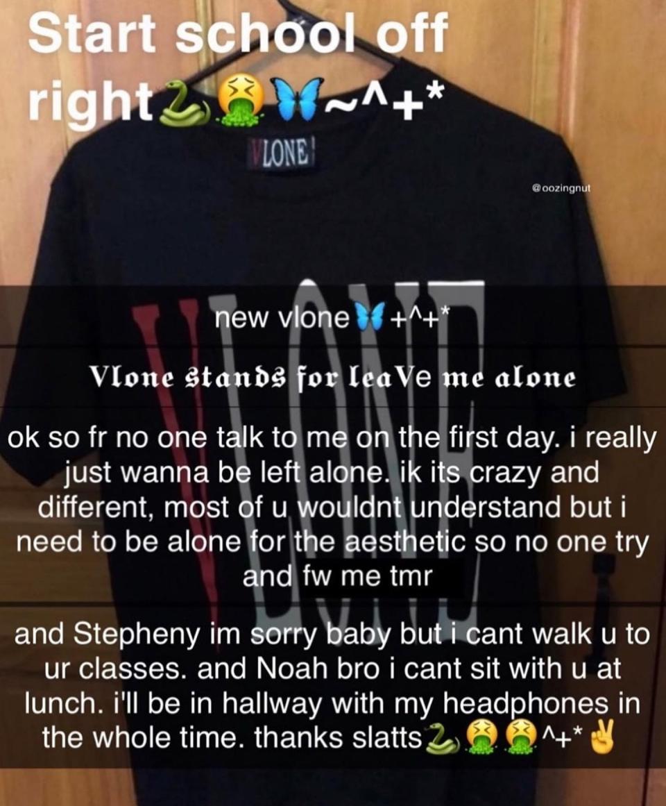 Person posts a shirt and says "No one talk to me on the first day, I really just wanna be left alone; I know it's crazy and different, most of you wouldn't understand, but I need to be alone for the aesthetic"