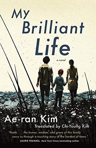 13) <i>My Brilliant Life</i> by Ae-ran Kim