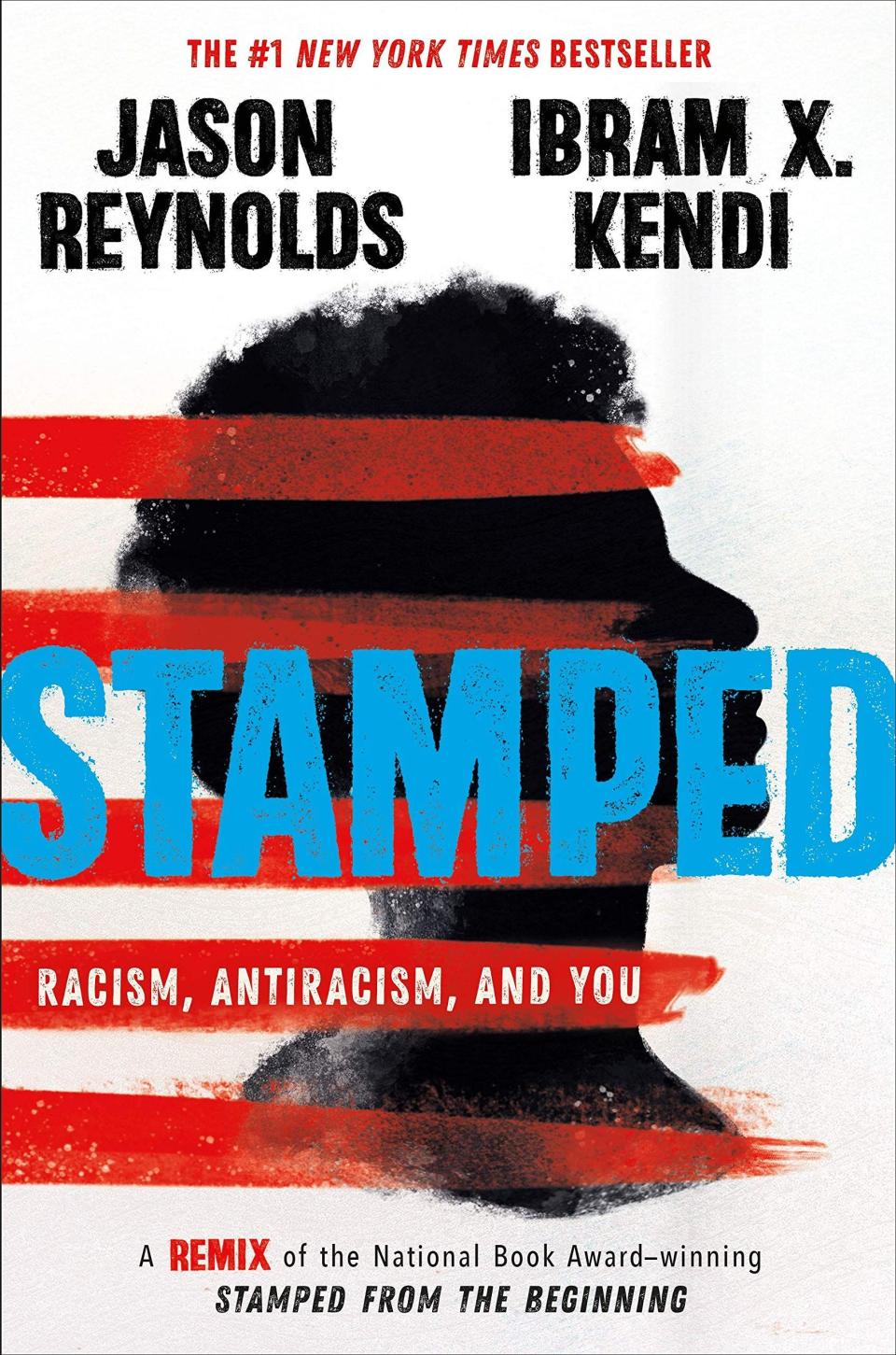 16) ‘Stamped: Racism, Anti Racism, and You’ by Jason Reynolds and Ibram X. Kendi