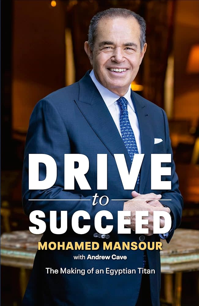 Drive to Succeed: Amazon.co.uk: Mansour, Mohamed, Cave, Andrew:  9781529911282: Books