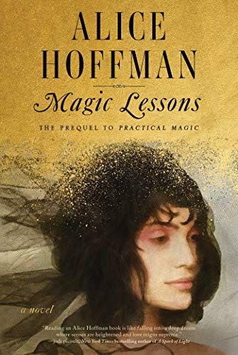 7) ‘Magic Lessons’ by Alice Hoffman