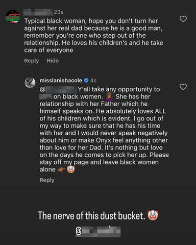 <p>LaNisha Cole/Instagram</p> LaNisha Cole responds to a commenter who accuses her of trying to damage the relationship between daughter Onyx and her father, Nick Cannon