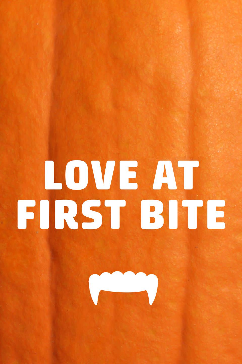 50) Love at First Bite