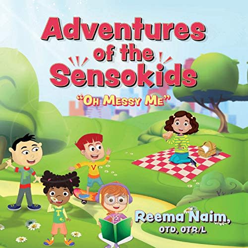 Adventures of The Sensokids: Oh Messy Me (Amazon / Amazon)