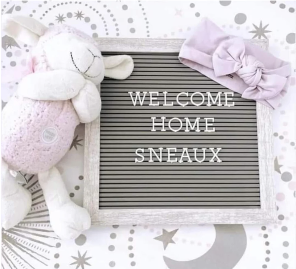 "Welcome home Sneaux"