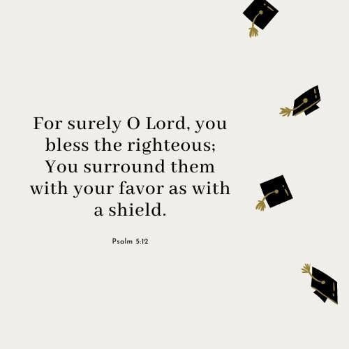 Graduation Bible Verses Psalm 5:12